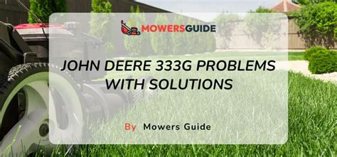 john deer skid steer flooded|8 Common John Deere 333G Problems (Solutions Included).